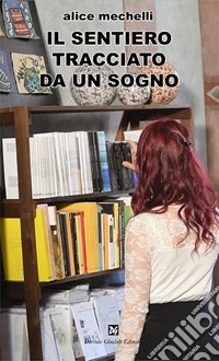 Un sentiero tracciato da un sogno