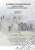 Il borgo di Monterano. Caratteri identitari e prospettive di valorizzazione. Atti dell'incontro (Casale Monterano, 29 ottobre 2017)