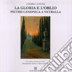 La gloria e l'oblio. Pietro Canonica a Vetralla