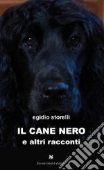 Il cane nero e altri racconti libro