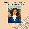 Primula Campomaggiore. «Figlia» di Ligabue in Tuscia libro