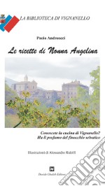 Le ricette di nonna Angelina libro