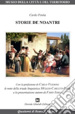 Storie de noantri. Ediz. critica libro