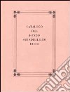 Catalogo del Fondo Stendhaliano Bucci. Vol. 1 libro