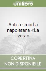 Antica smorfia napoletana «La vera» libro