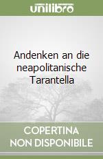 Andenken an die neapolitanische Tarantella