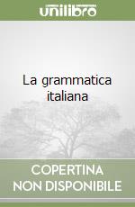 La grammatica italiana libro