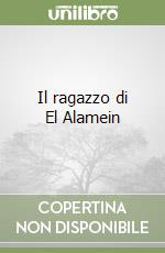 Il ragazzo di El Alamein libro