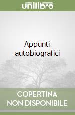 Appunti autobiografici libro