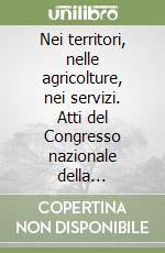 Nei territori, nelle agricolture, nei servizi. Atti del Congresso nazionale della FISBA-CISL libro