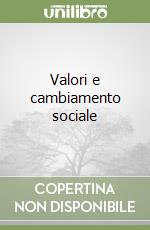 Valori e cambiamento sociale