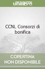 CCNL Consorzi di bonifica