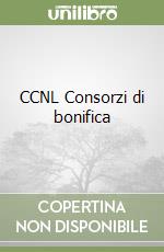 CCNL Consorzi di bonifica libro