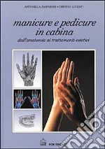 Manicure e pedicure in cabina libro