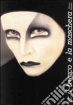 Il trucco e la maschera libro