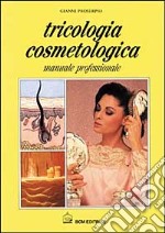 Tricologia cosmetologica libro