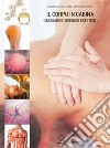 Il corpo in cabina. Il massaggio igienico estetico libro di Zaffaroni Antonella Lucenti Cristina