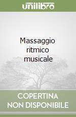 Massaggio ritmico musicale libro