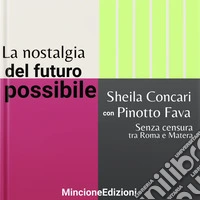 La nostalgia del futuro possibile