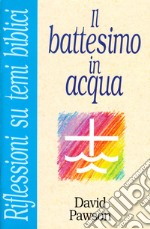 Il battesimo in acqua