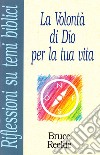 La volontà di Dio per la tua vita libro