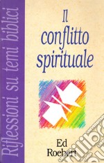 Il conflitto spirituale