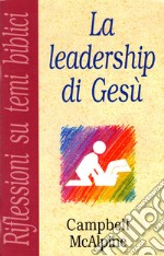 La leadership di Gesù libro