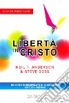 Libertà in Cristo. Guida del partecipante libro