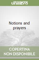 Notions and prayers