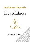 Introduzione alle pratiche Heartfulness libro