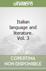 Italian language and literature. Vol. 3 libro