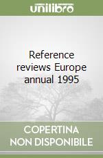 Reference reviews Europe annual 1995