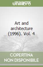 Art and architecture (1996). Vol. 4 libro