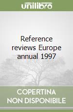 Reference reviews Europe annual 1997