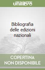 Bibliografia delle edizioni nazionali