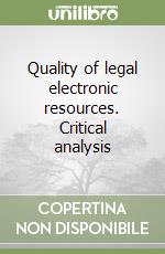 Quality of legal electronic resources. Critical analysis