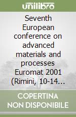 Seventh European conference on advanced materials and processes Euromat 2001 (Rimini, 10-14 June 2001). CD-ROM libro