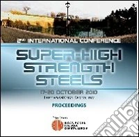 Second International Conference super high strength stells. Con CD-ROM