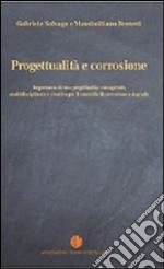 Progettualità e corrosione