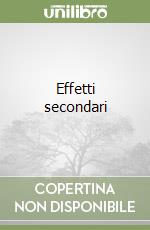 Effetti secondari libro