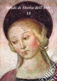 Studi di storia dell'arte. Vol. 18 libro