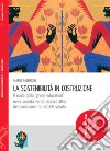 La sostenibilità in costruzione. Il ruolo della 'green education' nella società verde: essere attori del cambiamento nel XXI secolo libro di Salomone Mario