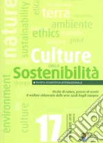 Culture della sostenibilità (2016). Vol. 17: Ricche di natura, povere di servizi. Il welfare sbilanciato delle aree rurali fragili europee libro