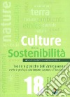 Culture della sostenibilità (2016). Vol. 18: Teorie e pratiche dell'Antropocene. Storia e geologia dell'impatto umano sull'ambiente libro