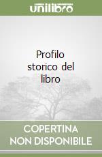 Profilo storico del libro libro