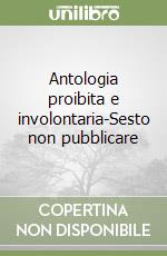 Antologia proibita e involontaria-Sesto non pubblicare libro