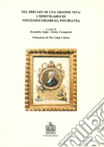 Nel privato di una grande vita: l'epistolario di Vincenzo Chiarugi libro