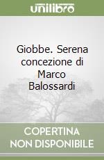 Giobbe. Serena concezione di Marco Balossardi libro