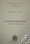 Letture di bibliologia (rist. anast. 1868) libro