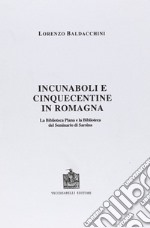 Incunaboli e cinquecentine in Romagna. La Biblioteca Piana e la Biblioteca del Seminario di Sarsina